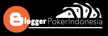 Blogger Poker Online Indonesia Terpercaya & Terupdate